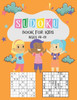 Sudoku Book for Kids Ages 4-8: The Super Sudoku Book For Smart Kids Ages 4-8, My First Sudoku Book For Kids,196 Puzzles Activity Book, Educational Ga