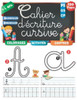 Cahier d'Ecriture Cursive: Apprendre Ã  Former des lettres Cursives, Cahier d'Ã©criture et d'activitÃ© Pour CP, Maternelle, Petite Section et Grande