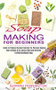Soap Making For Beginners: How To Make An All-Natural Mild And Carefully Crafted Handmade Soap (Guide To Produce Diy Hand Sanitizer For Personal Hygiene)