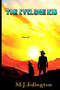 The Cyclone Kid: The Kid from Cyclone Creek