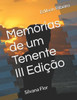 Memórias de um Tenente: III Edição