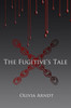 The Fugitive's Tale: (Prequel to Colors)