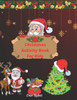 Christmas activity book for kids: Amazing christmas coloring and activity book for kids Ages 5-10 /fun book with coloring pages, maze pages, color by