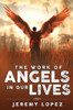 The Work of Angels in Our Lives