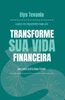 Transforme sua vida financeira: A base do orÃ§amento familiar