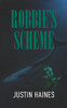 Robbie's Scheme: Maya Morrison Thriller #1