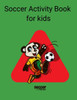 Soccer Activity Book for kids