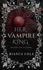 Her Vampire King: A Dark Vampire Romance