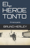 El hÃ©roe tonto