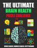 The Ultimate Brain Health Puzzle Challenge: Activity book with over 200 Puzzles, Word Search/ Number Search/ Cryptograms, and More!Keep Your Brain Act