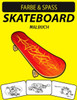 Skateboard Malbuch: Fantastisches Skateboard Malbuch für Erwachsene