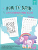 How to draw Unicorns for Kids: The step-by-step drawing and activity book for kids to learn how to draw