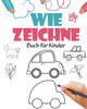 wie zeichne Buch fÃ¼r Kinder: wie zeichne Buch fÃ¼r Kinder: Kinder wie zeichne BÃ¼cher fÃ¼r Kinder 7-10, wie zeichne eine Blume, tutorial zeichne Dinge