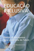 EducaÃ§Ã£o Inclusiva: : Pontos e Contrapontos para uma Escola do Futuro