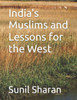 India's Muslims and Lessons for the West