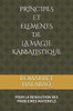 Principes Et Elements de la Magie Kabbalistique: (pour la rÃ©solution des problÃ¨mes matÃ©riels)