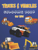 Truck Coloring Book for Kids: Vehicles Coloring Book for Kids, Educational Coloring Books for Early Learning - Cars, Trucks, Bus