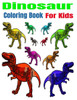 Dinosaur Coloring Book For Kids: Dinosaur Coloring Book For Kids 50 Pages