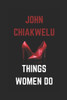 Things Women Do