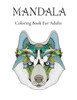 Mandalas Coloring Book For Adults: Stress Relieving Designs Animals, Coloring Book For Adults, Stress Relieving Mandala Designs For Adults Relaxation_