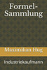 Formel-Sammlung: Industriekaufmann