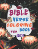 Bible Verse Coloring Book For Adults: Inspirational and Motivational Christian Religion Bible Verse and Psalms Coloring Book for Adults and Teens