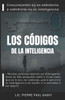 Los CÃ³digos de la Inteligencia: Conocimiento no es sabidurÃ­a y sabidurÃ­a no es inteligencia.