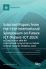 Selected Papers From The First International Symposium On Future Ict (Future-Ict 2019) In Conjunction With 4Th International Symposium On Mobile Internet Security (Mobisec 2019)