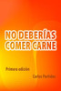 No Deberías Comer Carne: La Razón Es Química