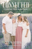 Connected: A Remarkable Tool for Bonding Families. Prompted Personal Storytelling & Guided Bible Teaching