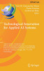 Technological Innovation For Applied Ai Systems: 12Th Ifip Wg 5.5/Socolnet Advanced Doctoral Conference On Computing, Electrical And Industrial ... And Communication Technology, 626)