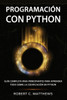 ProgramaciÃ³n con Python: GuÃ­a completa para principiantes para aprender todo sobre la codificaciÃ³n en Python