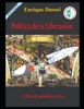 PolÃ­tica de la LiberaciÃ³n I: Historia mundial y crÃ­tica