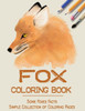 Fox Coloring Book: some Foxes facts & Simple Collection of Coloring Pages