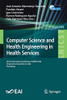 Computer Science And Health Engineering In Health Services: 4Th Eai International Conference, Compse 2020, Virtual Event, November 26, 2020, ... And Telecommunications Engineering, 359)