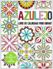 Azulejo - livre de coloriage pour enfant: cahier de dessin pour enfants Ã  partir de 6 ans - 45 Azulejos Ã  colorier - livre Ã  colorier pour se dÃ©tendre