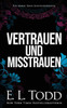 Vertrauen und Misstrauen
