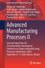 Advanced Manufacturing Processes Ii: Selected Papers From The 2Nd Grabchenko’S International Conference On Advanced Manufacturing Processes ... (Lecture Notes In Mechanical Engineering)