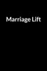 Marriage Lift: Make Your Marriage Work (for Women Only)