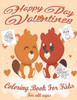 Valentine's Day Coloring Book for Kids: Lovely animals coloring books, Valentine's day coloring book, Baby books valentines day, Valentines day toddle
