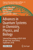 Advances In Quantum Systems In Chemistry, Physics, And Biology: Selected Proceedings Of Qscp-Xxiii (Kruger Park, South Africa, September 2018) (Progress In Theoretical Chemistry And Physics)