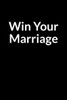 Win Your Marriage: The Overweight African American Wife's Guide to Saving Your Marriage through Text Messaging