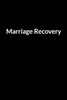 Marriage Recovery: The Scared Wife's Guide to Saving Your Marriage through Text Messaging