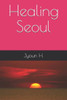 Healing Seoul