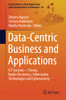 Data-Centric Business And Applications: Ict Systems—Theory, Radio-Electronics, Information Technologies And Cybersecurity (Lecture Notes On Data Engineering And Communications Technologies)
