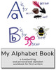My Alphabet Book: a handwriting and personalised alphabet workbook for first writers
