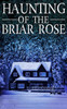 The Haunting of The Briar Rose