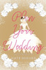 Plan Your Wedding: 100 Tips For the Perfect Wedding Day