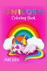 unicorn coloring book for kids: unicorn coloring book