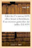 ÃDict Du 27 Janvier 1639, Crã©Ation D'Office Formã© Et Hã©Rã©Ditaire, D'Un Receveur Des Tailles: En Chacune Paroisse Des Ressorts Des Cours Des Aydes De ... (Sciences Sociales) (French Edition)